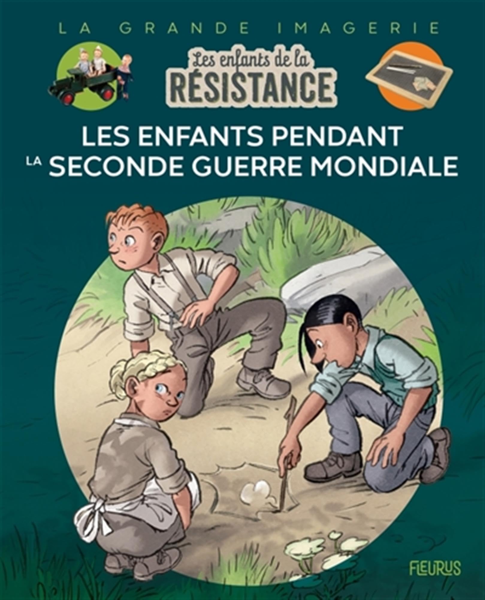 Les Enfants de la Résistance - Les enfants pendant la Seconde Guerre mondiale 9782215193784
