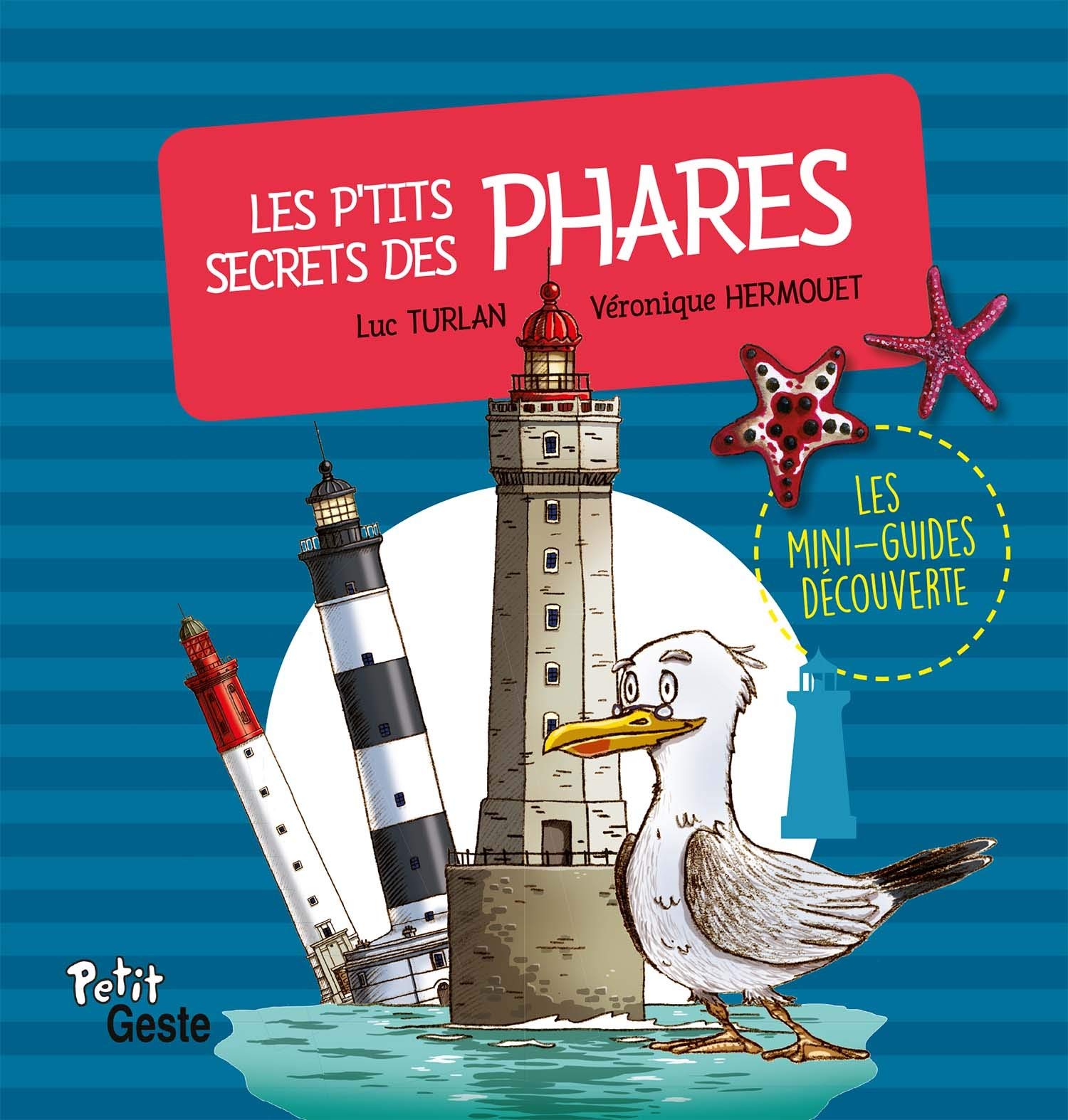 Les p'tits secrets des phares (coll. mini-guide découverte) 9782367466712