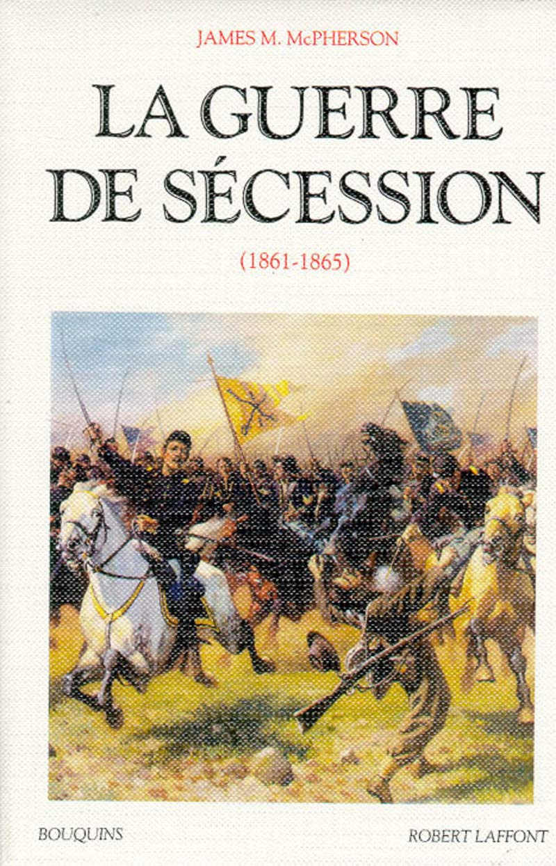 La guerre de Sécession, 1861-1865 9782221067420