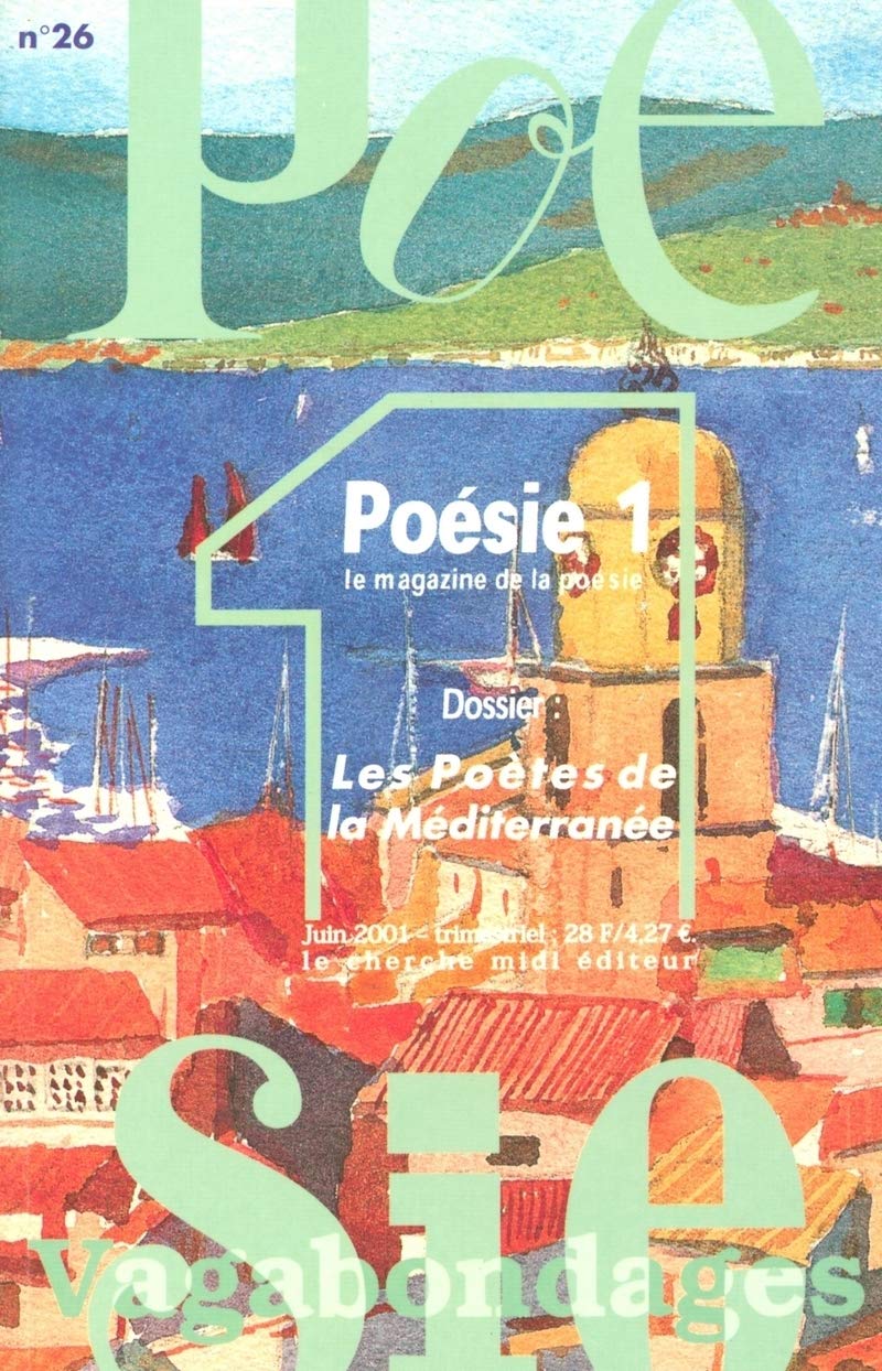Poésie Vagabondage, numéro 26 : Les Poètes de la Méditerranée 9782862748825