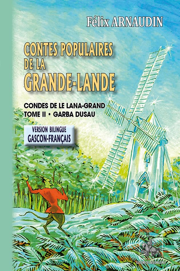 Contes populaires de la Grande-Lande: Tome 2. Edition bilingue français-gascon 9782824006888