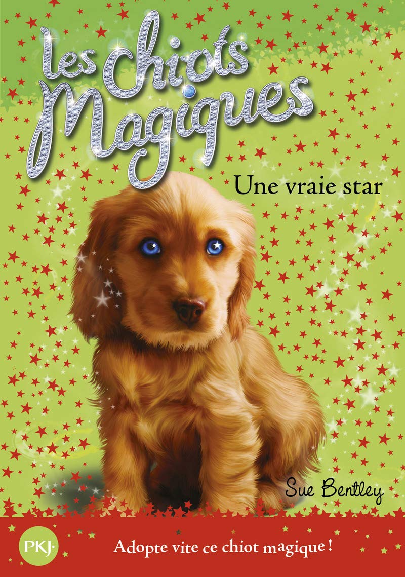 Les chiots magiques - tome 04 : Une vraie star (04) 9782266189361