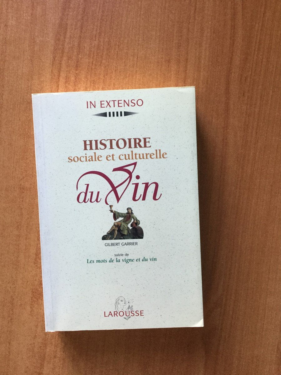 Histoire sociale et culturelle du vin. suivie de Les mots de la vigne et du vin 9782037500425