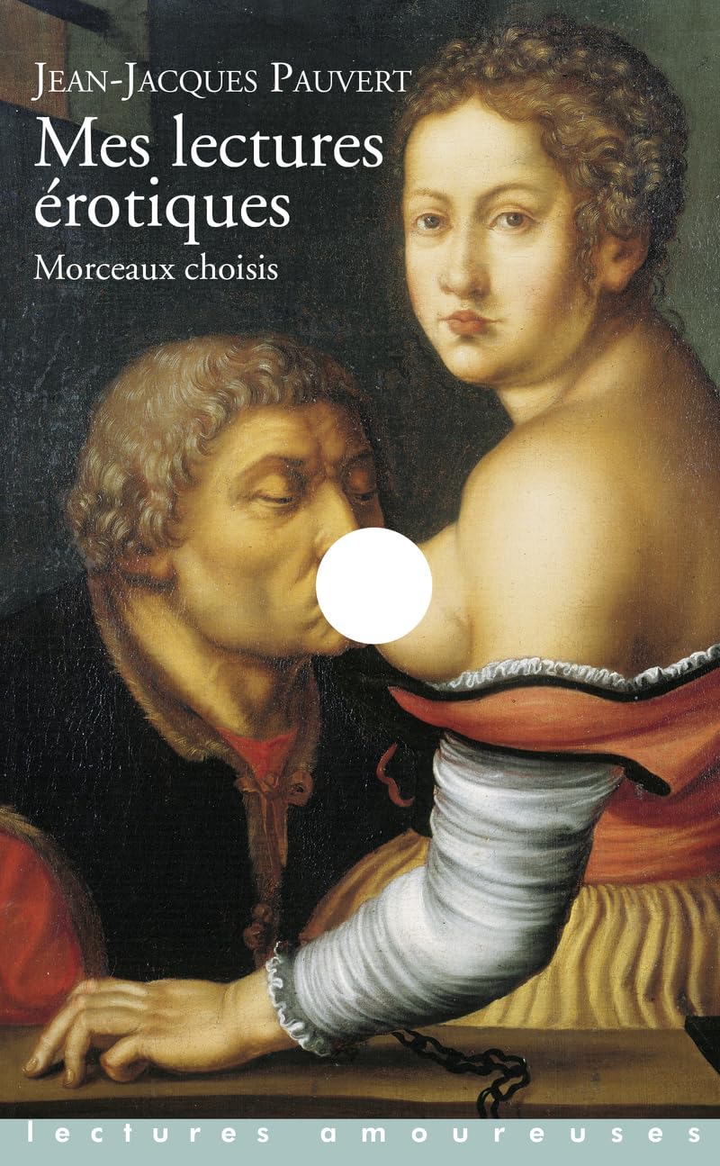 Mes lectures érotiques. Morceaux choisis 9782842718763