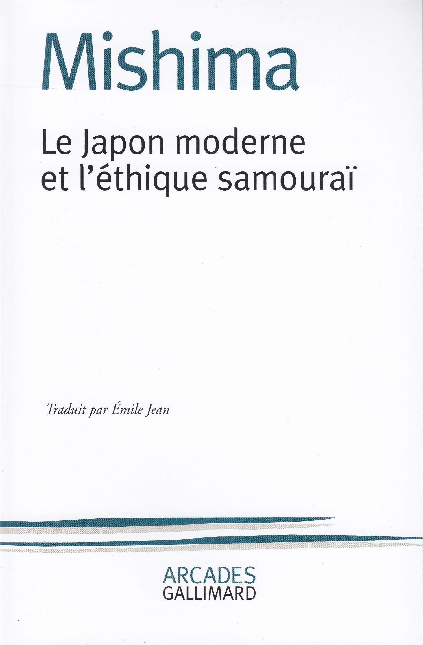 Le Japon moderne et l'éthique samouraï: La Voie du Hagakuré 9782070703609