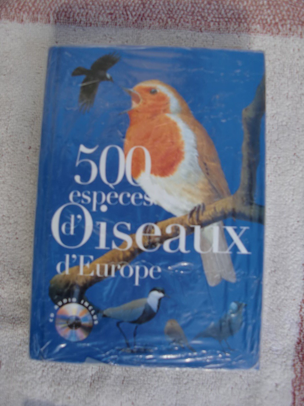 500 espèces d'oiseaux d'Europe 9782744169311
