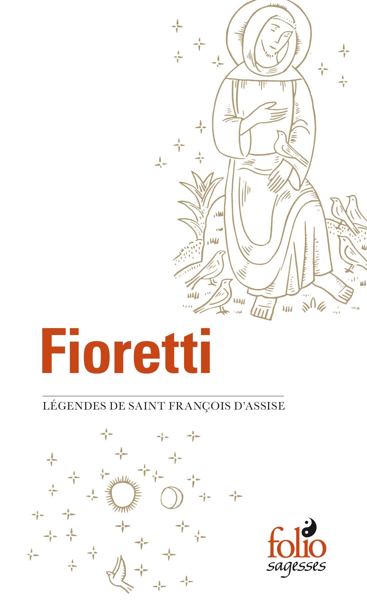 Fioretti/Cantique de Frère Soleil: Légendes de saint François d'Assise 9782072914317