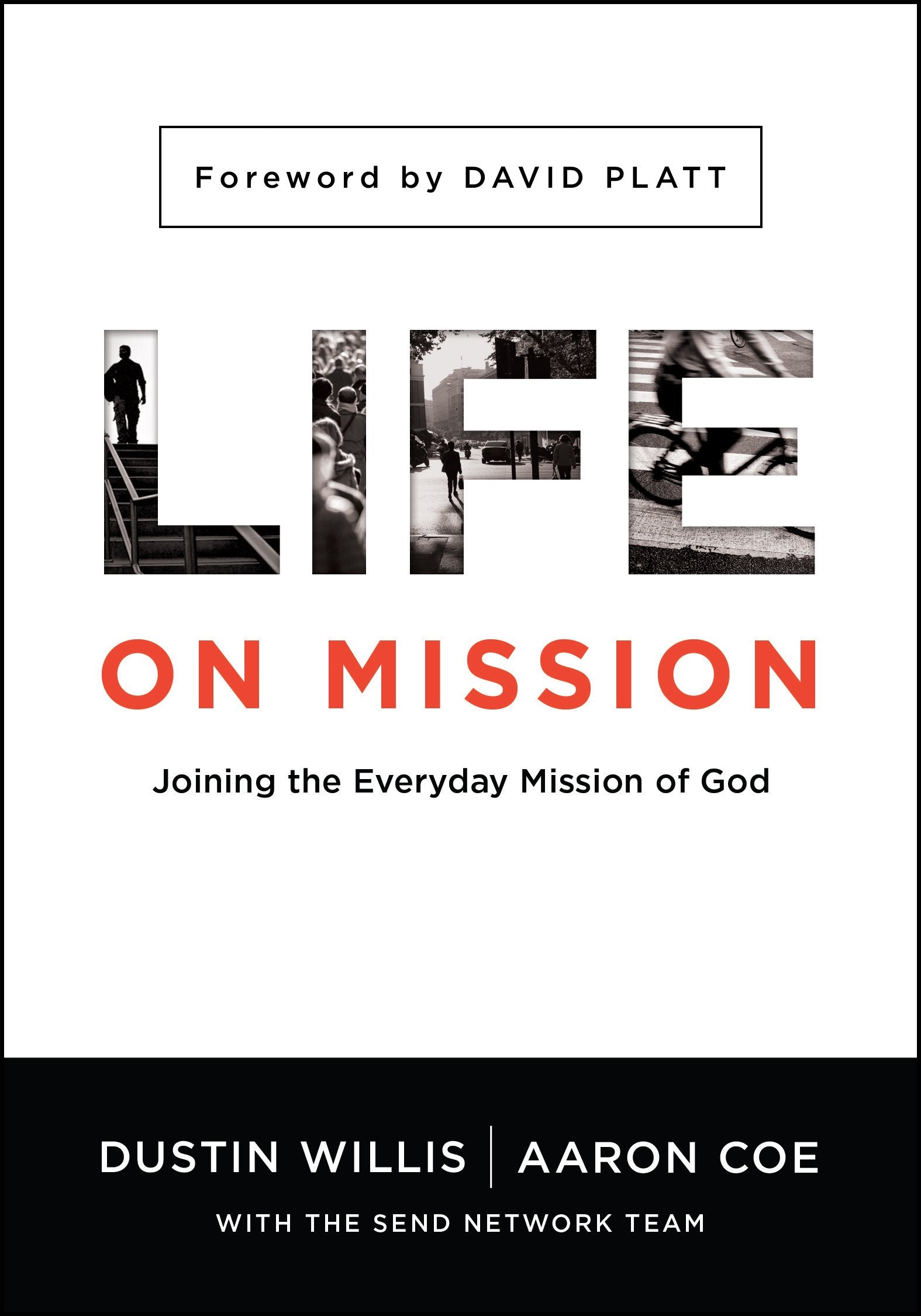 Life on Mission: Joining the Everyday Mission of God 9780802412218