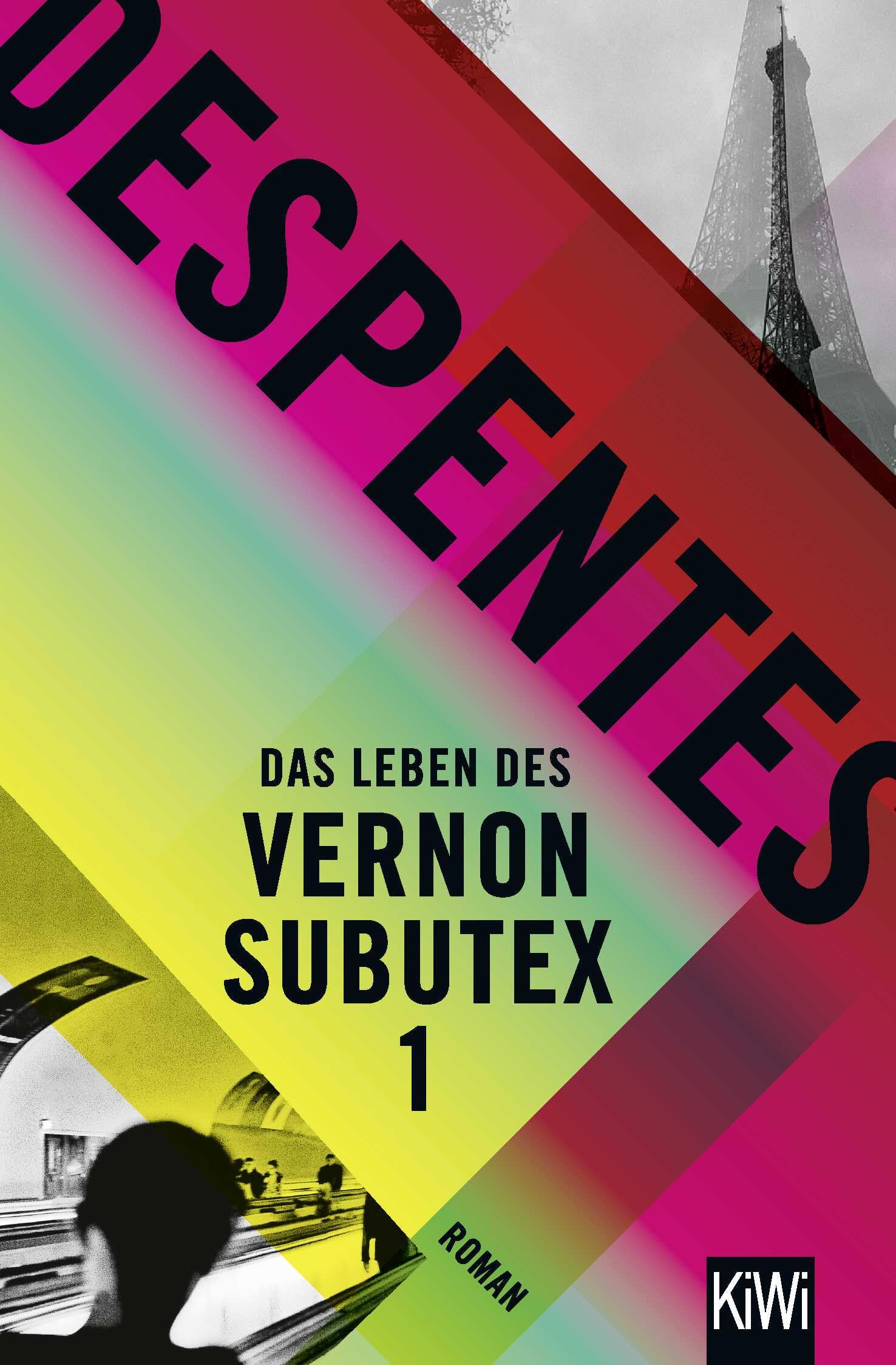 Das Leben des Vernon Subutex 1: Roman 9783462052077