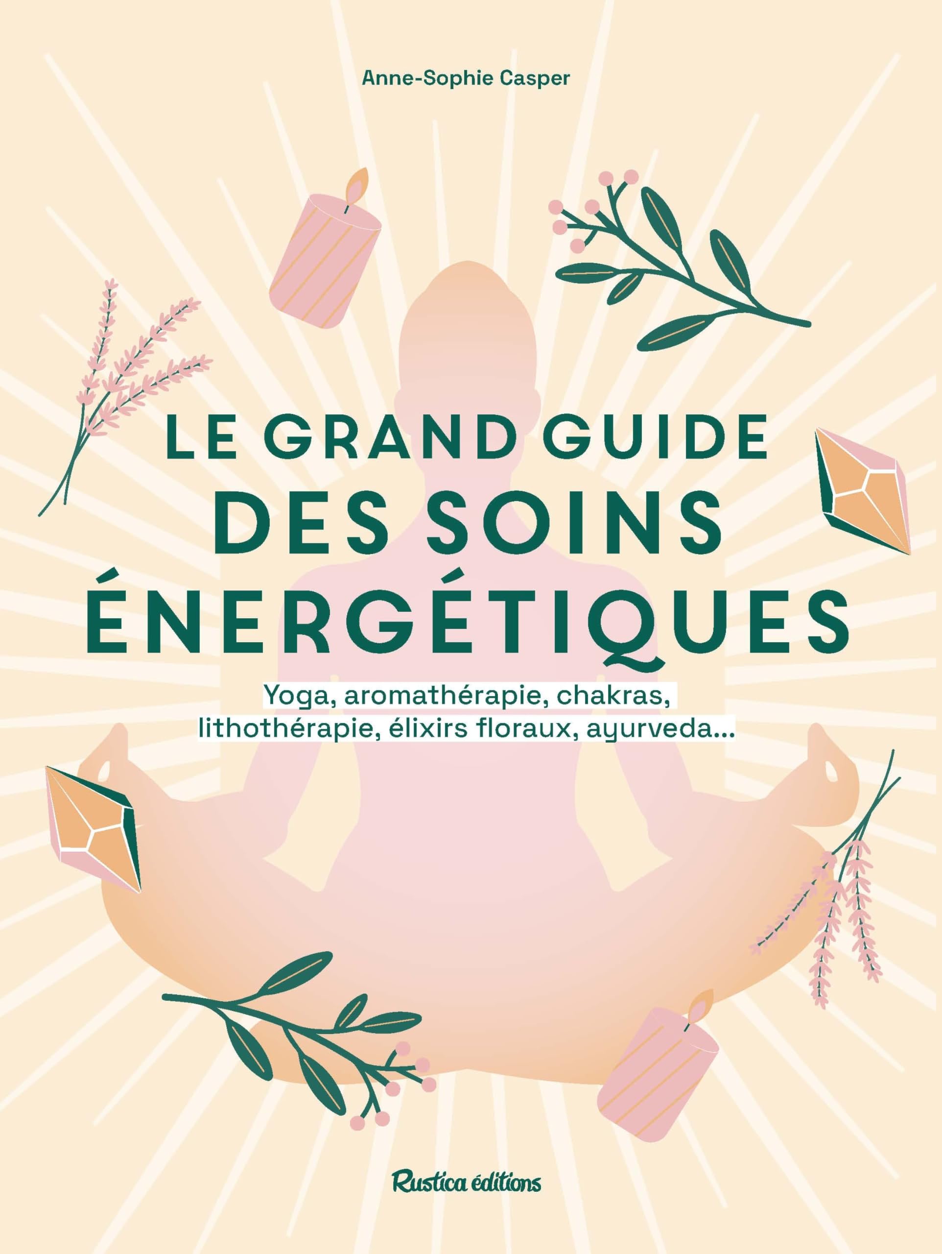 Le grand guide des soins énergétiques 9782815322188