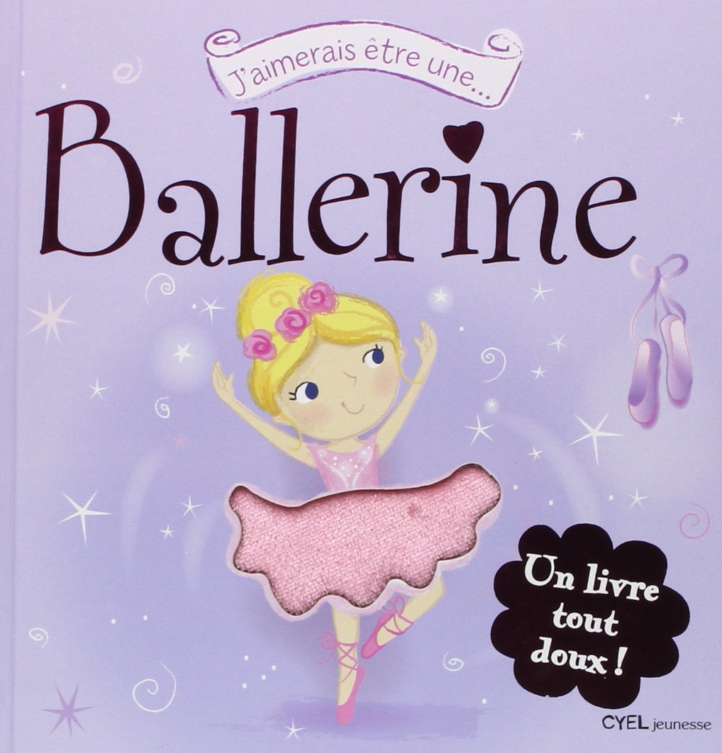 J'aimerais être une ballerine 9782362610479