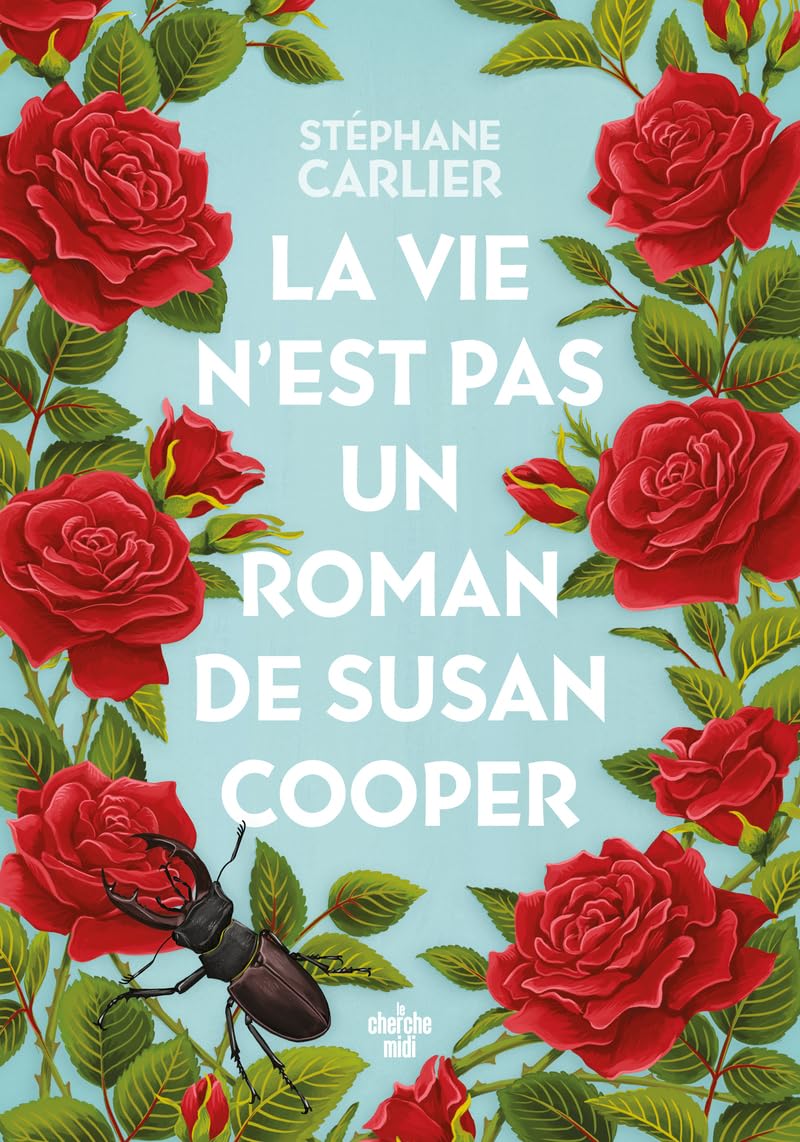La vie n'est pas un roman de Susan Cooper - finaliste prix Maison de la presse 2024 9782749176024