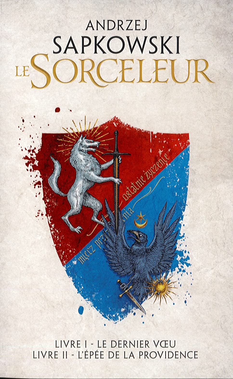 Le Sorceleur - Livre 1 le dernier voeu et livre 2 l'épée de la providence 9782298151916