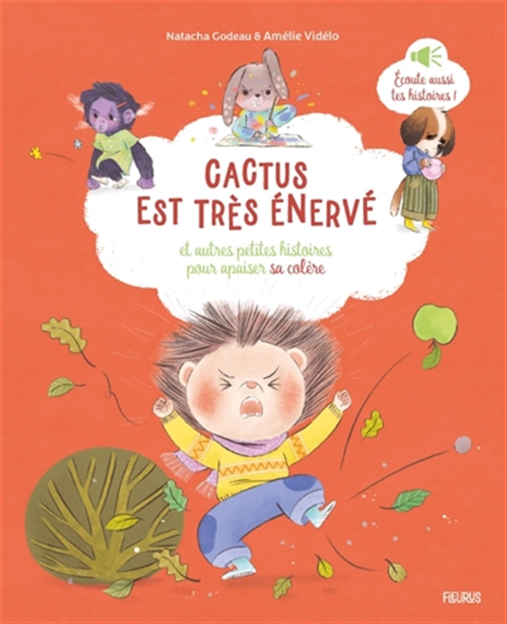 Cactus est très énervé, et autres petites histoires pour apaiser sa colère 9782215195566