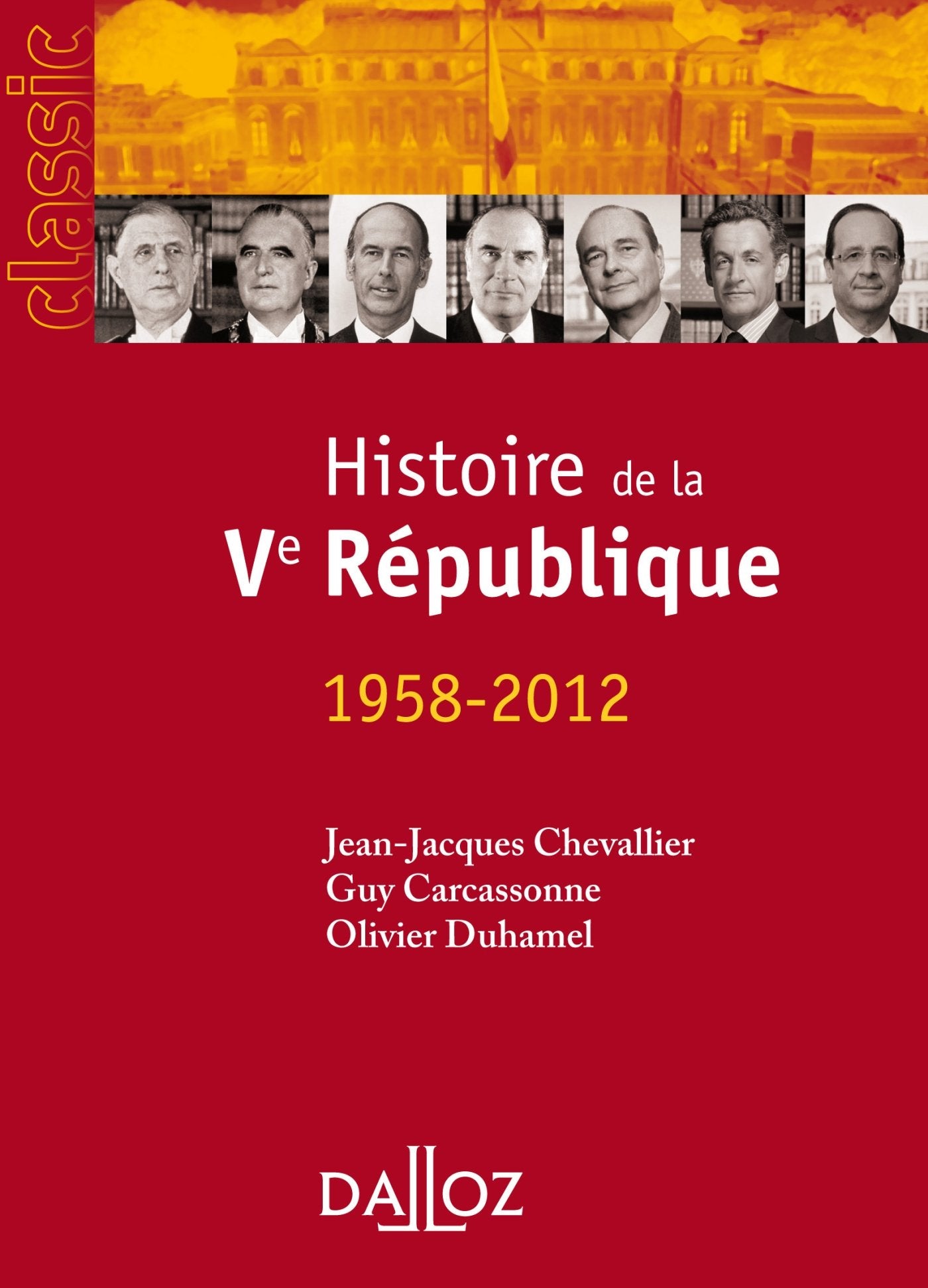 Histoire de la Ve République 1958-2012 9782247120420