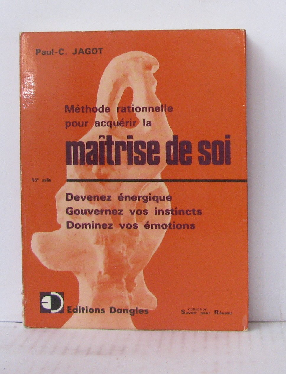 Comment acquérir la maitrise de soi 9782703301264