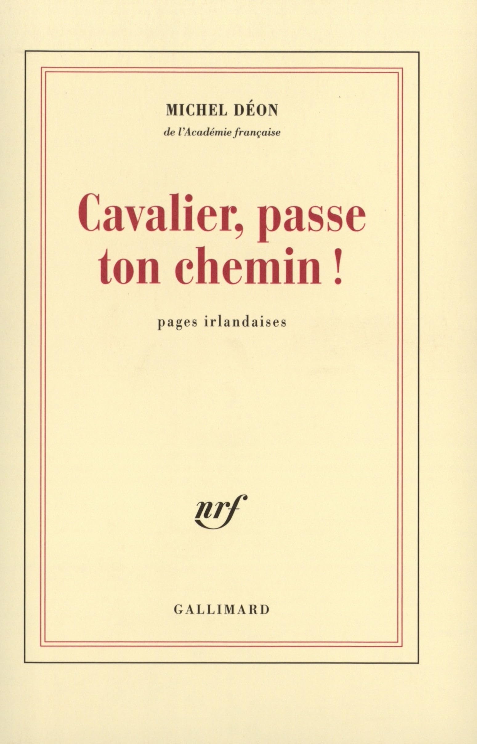 Cavalier, passe ton chemin !: Pages irlandaises 9782070774685