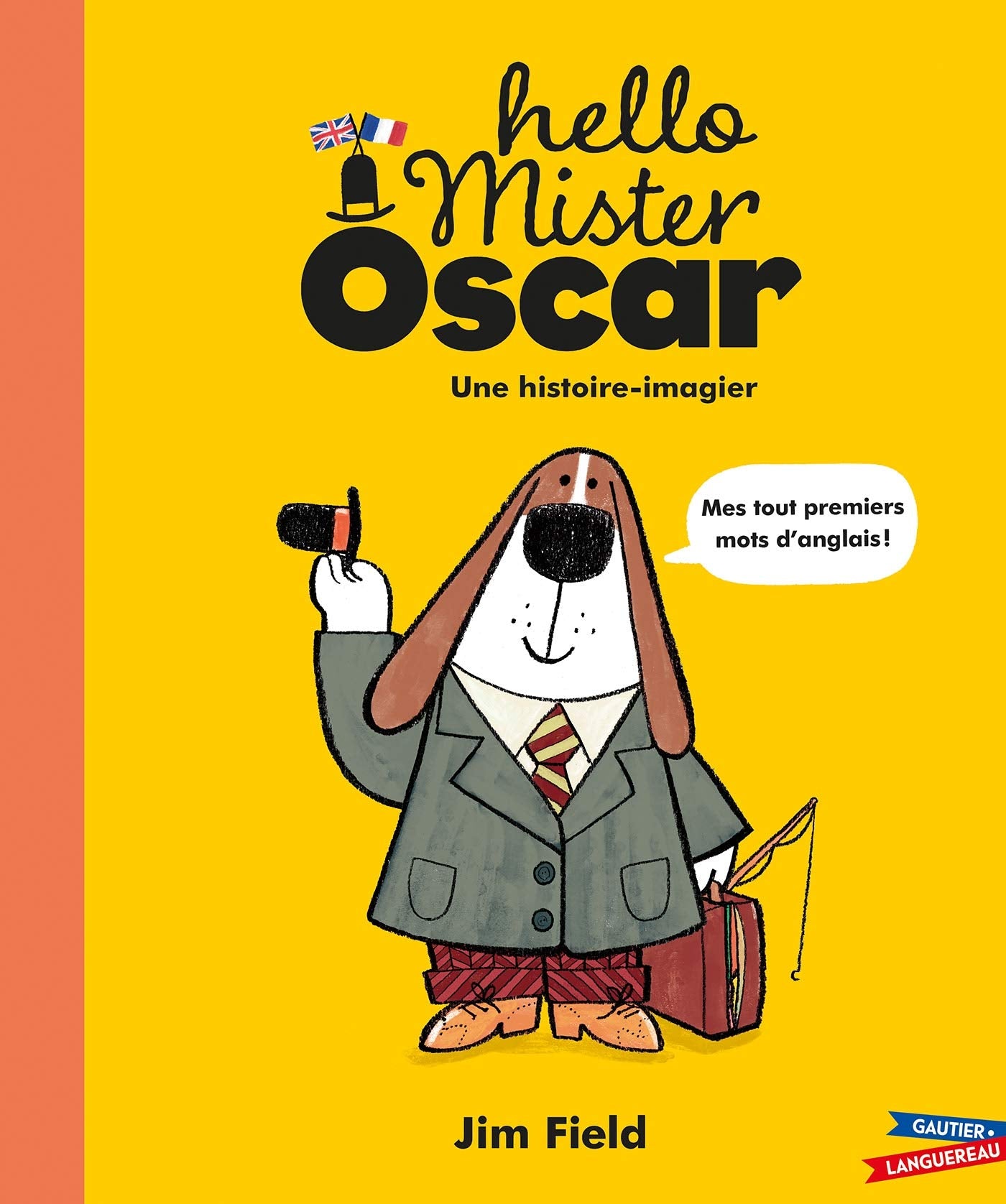 Hello Mister Oscar !: Mes premiers mots d'anglais 9782017124221