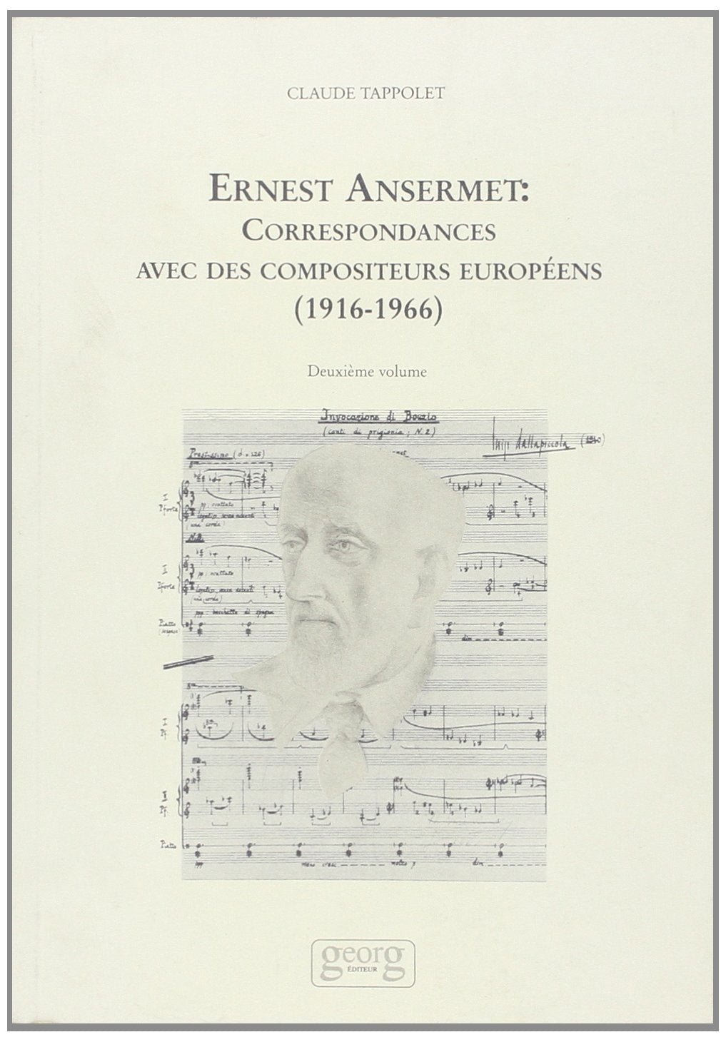 Correspondances d'Ansermet avec des compositeurs européens, volume 2 9782825705339