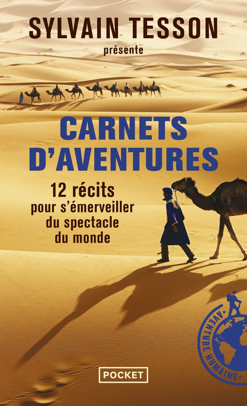 Carnets d'aventures: 12 récits pour s'émerveiller du spectacle du monde 9782266246095