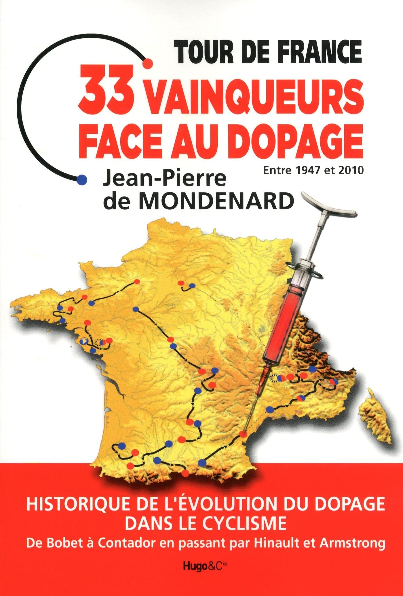 Tour de France : 33 vainqueurs face au dopage 9782755607840