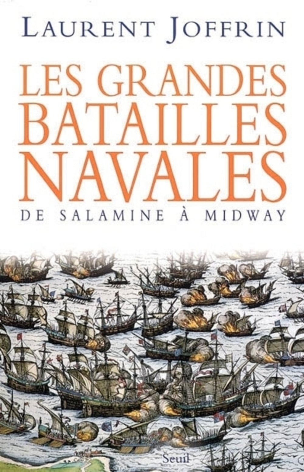 Les grandes batailles navales: De Salamine à Midway 9782020498388