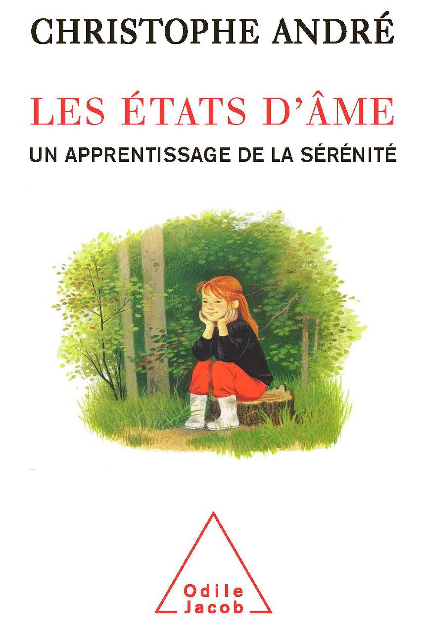 Les États d'âme: Un apprentissage de la sérénité 9782738119438