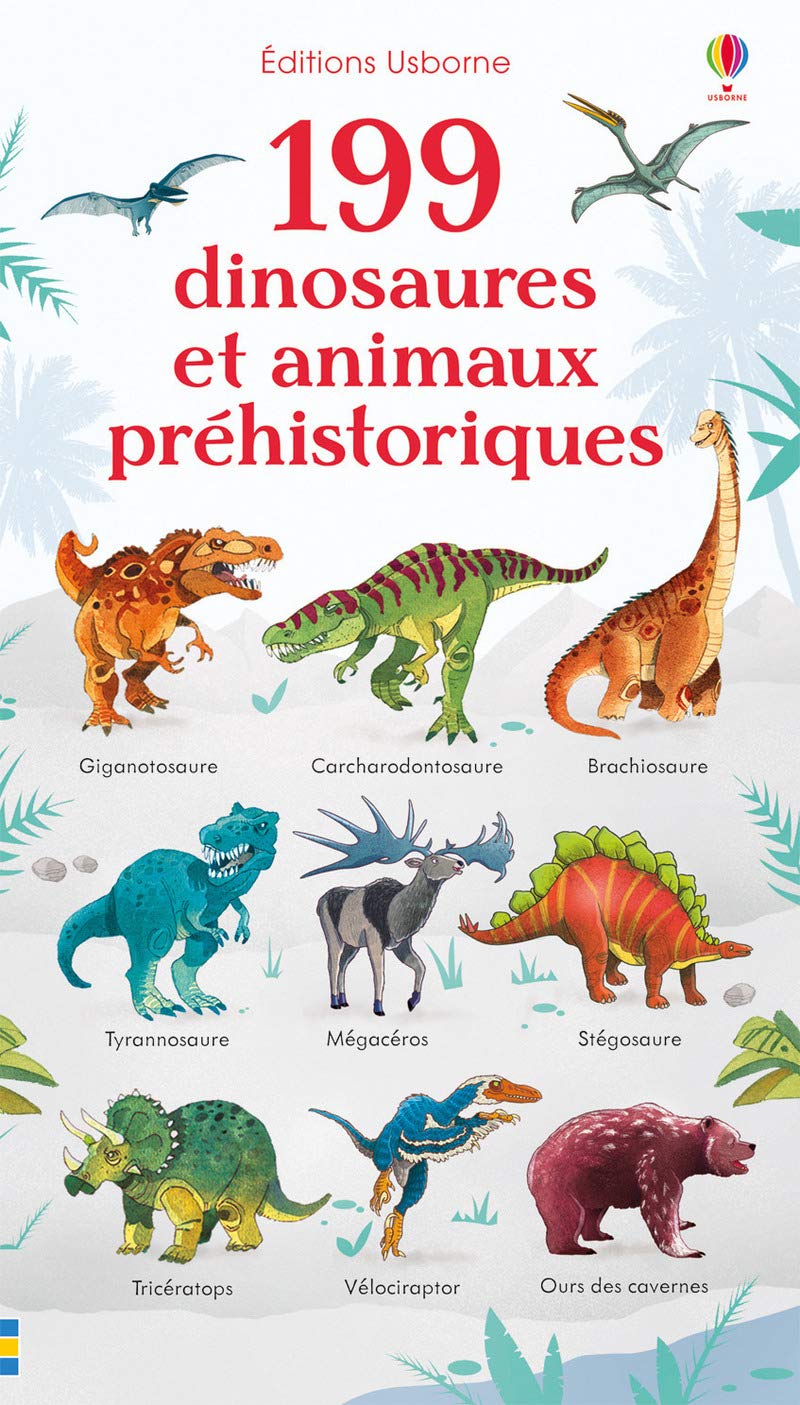 199 dinosaures et animaux préhistoriques 9781474944069