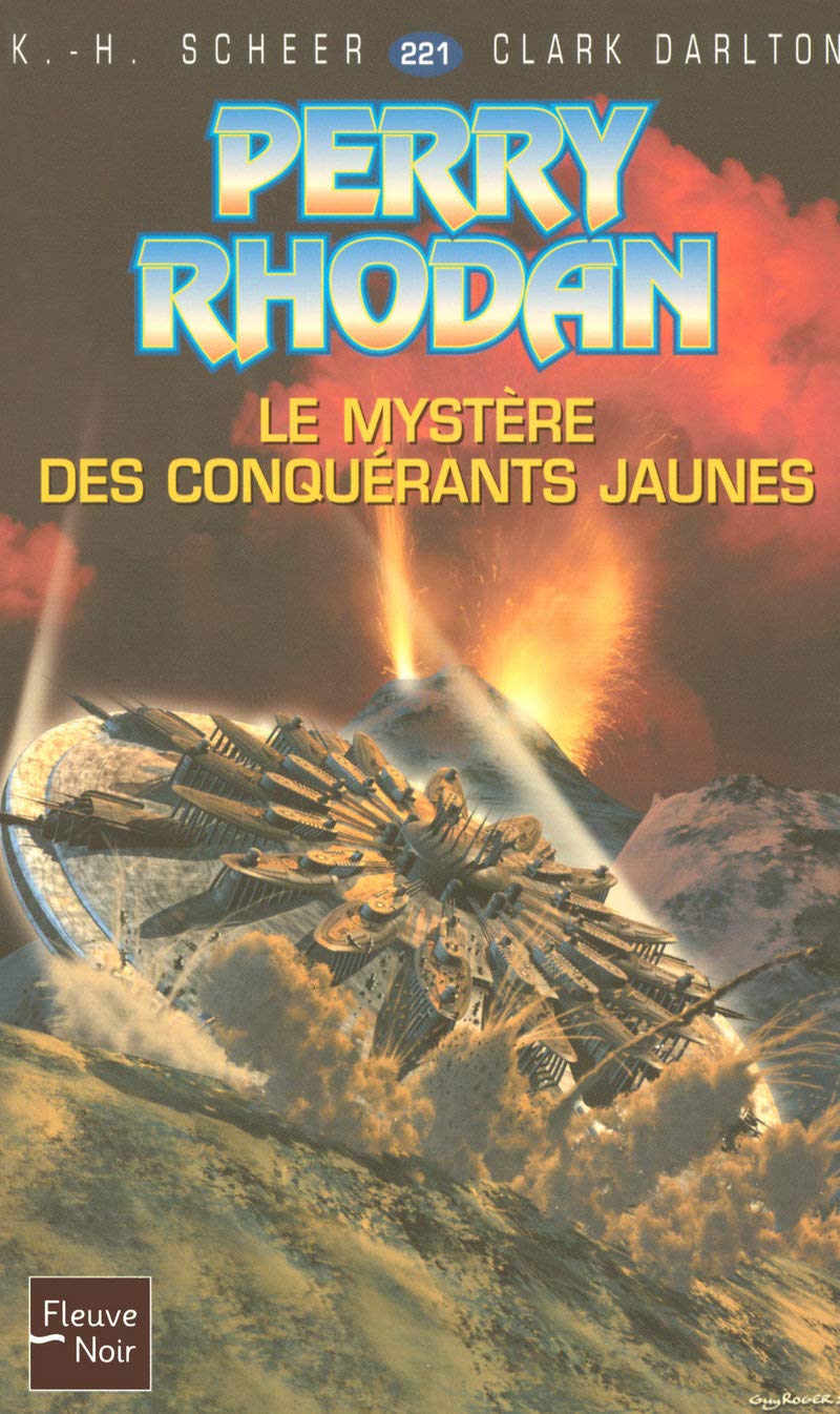 Perry Rhodan, tome 221 : Le mystère des conquérants jaunes 9782265082472