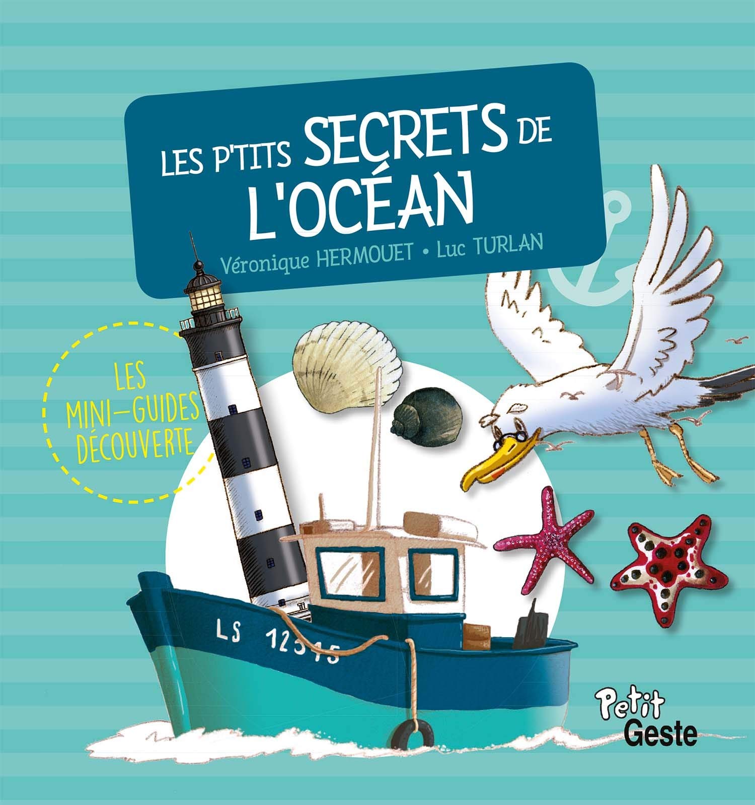 Les P'Tits Secrets de l'Océan (Coll. Mini-Guide Découverte) 9791035301439