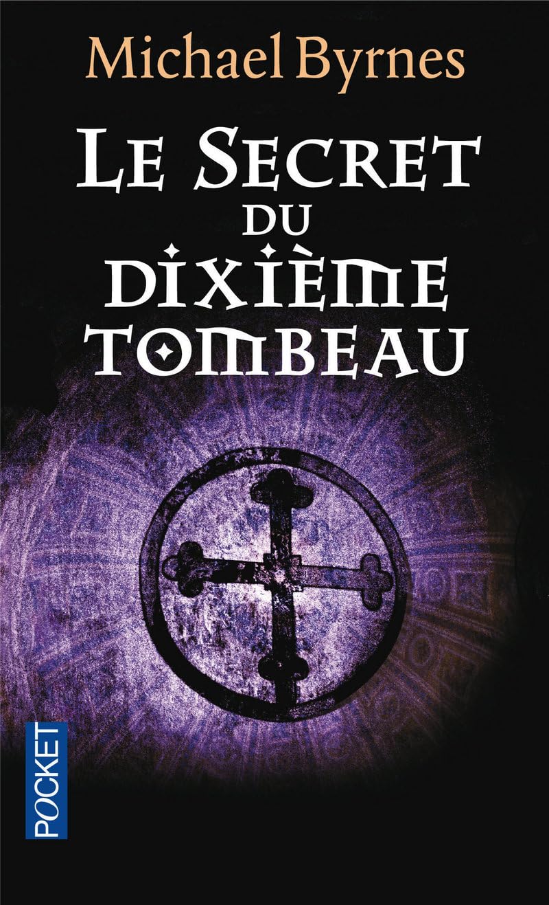 Le secret du dixième tombeau 9782266189958
