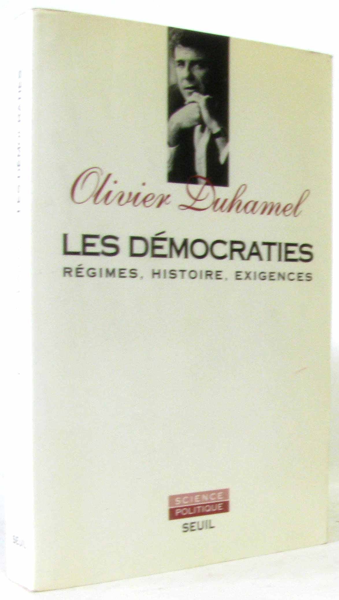 Les Démocraties. Régimes, histoire, exigences 9782020207799