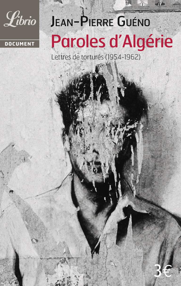 Paroles d'Algérie: Lettres de torturés (1954-1962) 9782290058640