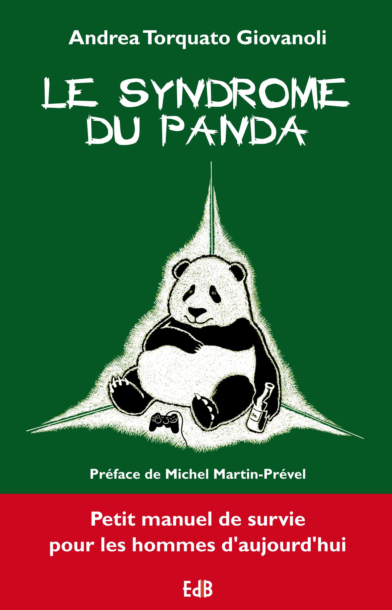 Le syndrome du panda. petit manuel de survie pour les hommes d'aujourd'hui. 9791030601695