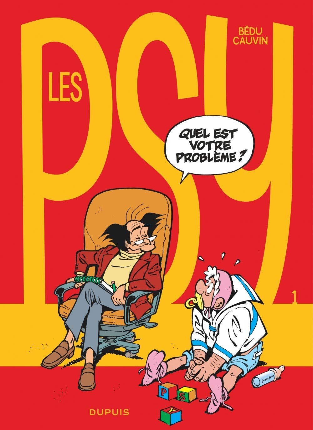 Les Psy - Tome 1 - Quel est votre problème ? 9782800120935