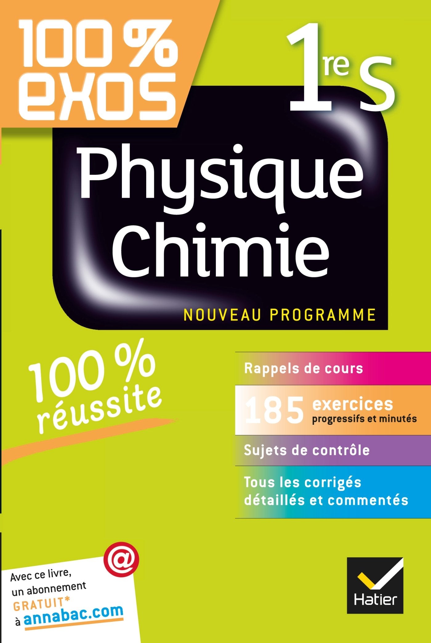 100% exos physique-chimie 1re S: Nouveau programme 9782218948954