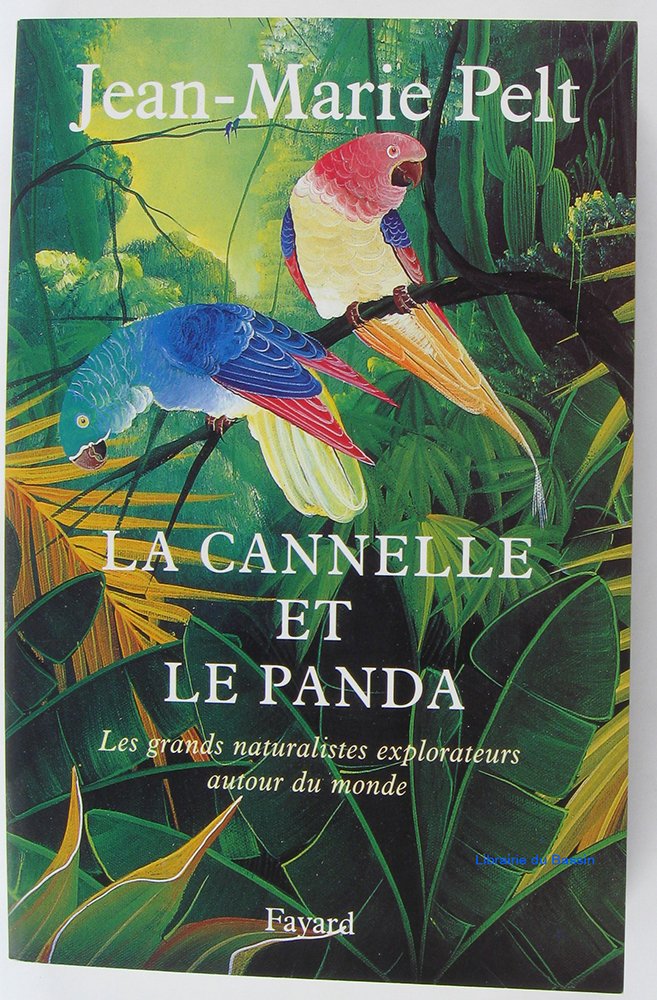 La Cannelle et le panda. Les Grands Naturalistes explorateurs autour du monde 9782702836576