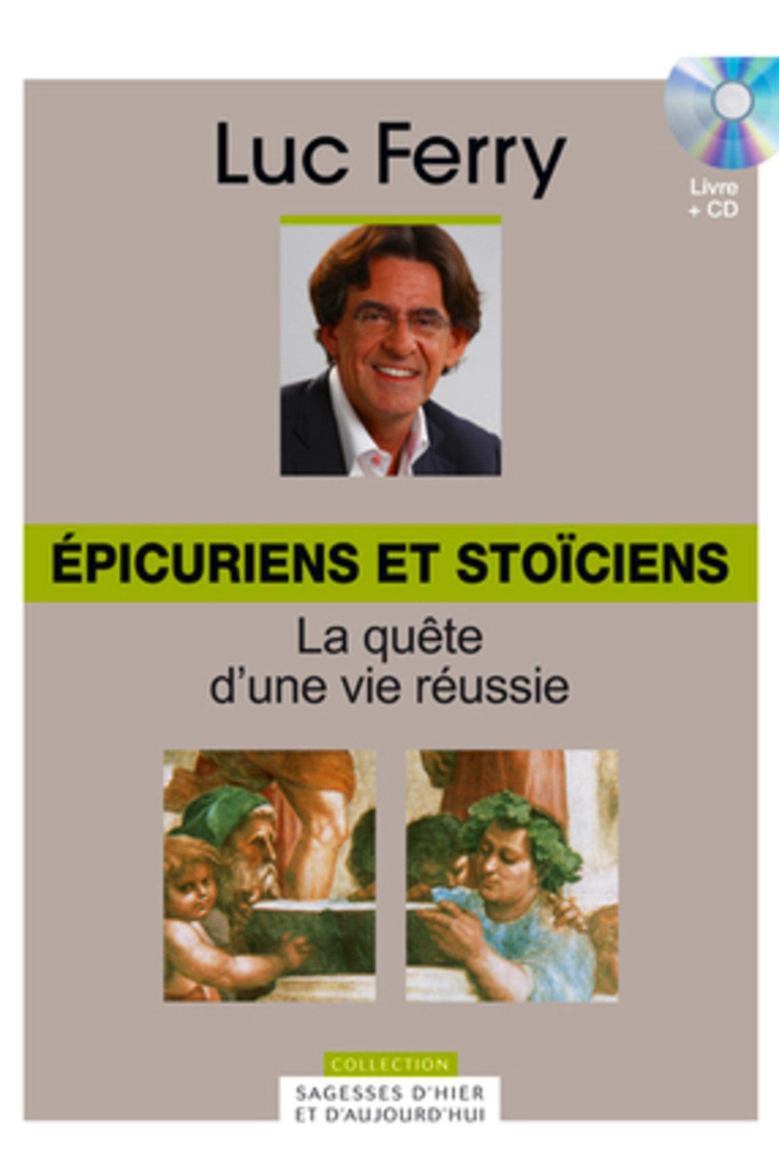 Épicuriens et stoïciens, Volume 3 : La quête d'une vie réussie (Cd-rom inclus) 9782810505296