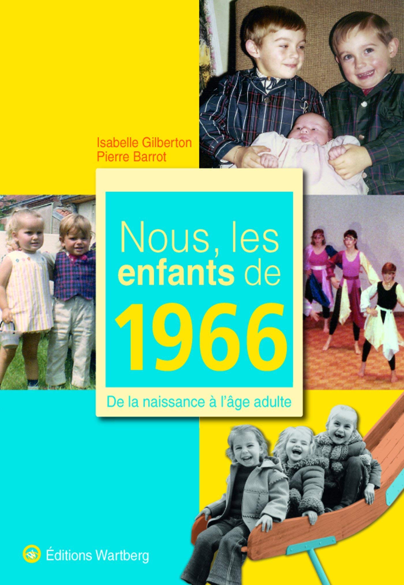 NOUS, LES ENFANTS DE 1966 9783831325665