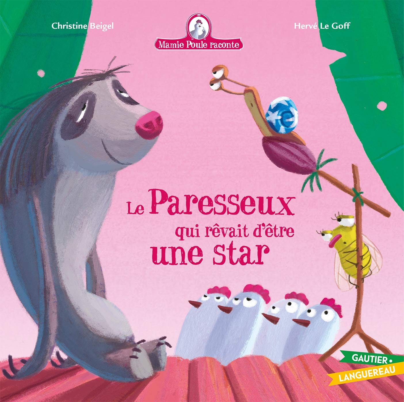 Mamie Poule raconte - Le Paresseux qui rêvait d'être une star 9782012385160