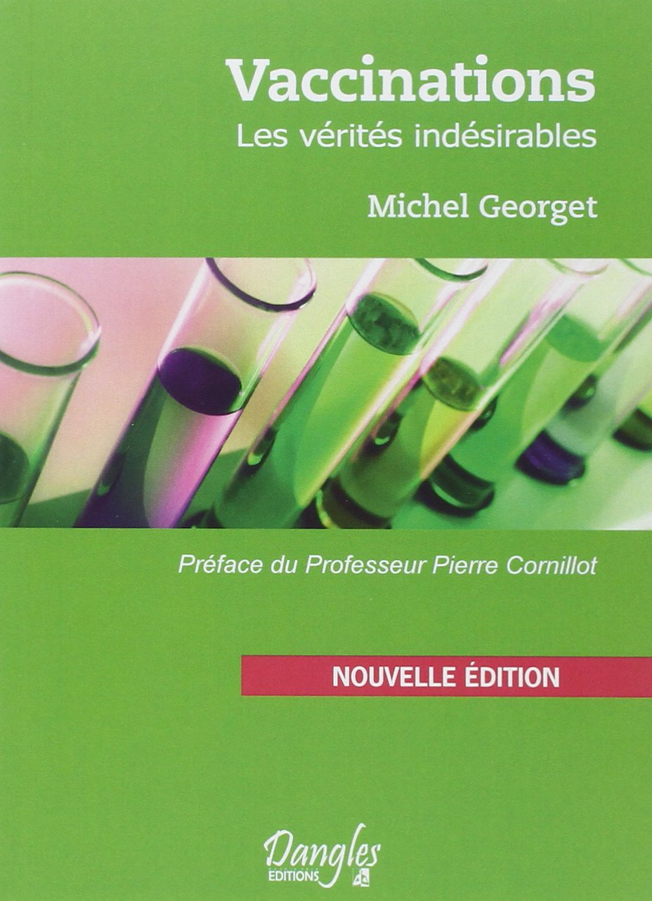 Vaccinations - Les vérités indésirables 9782703307211