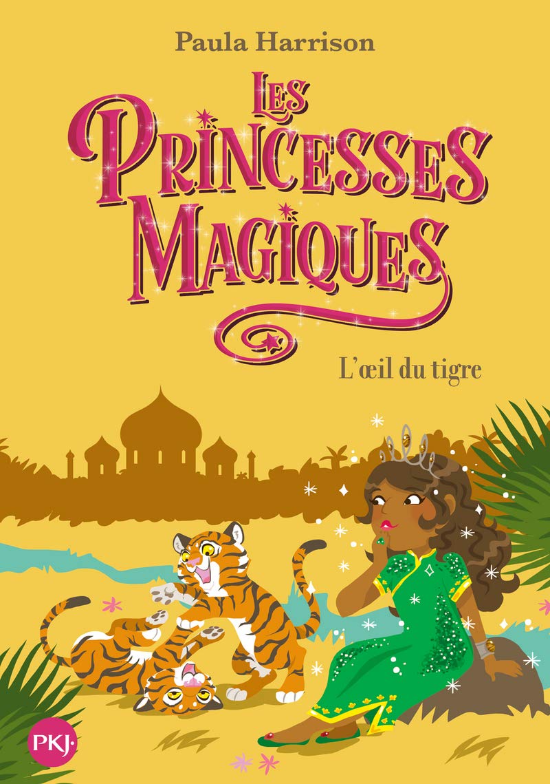 Les Princesses magiques - tome 08 : L'oeil du tigre (8) 9782266293563