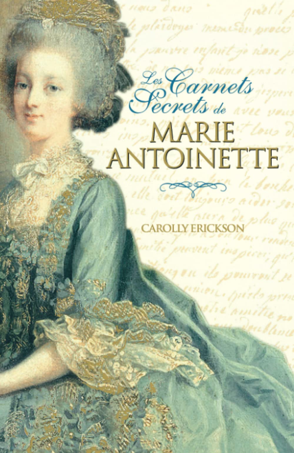 Les carnets secrets de Marie-Antoinette 9782915320879