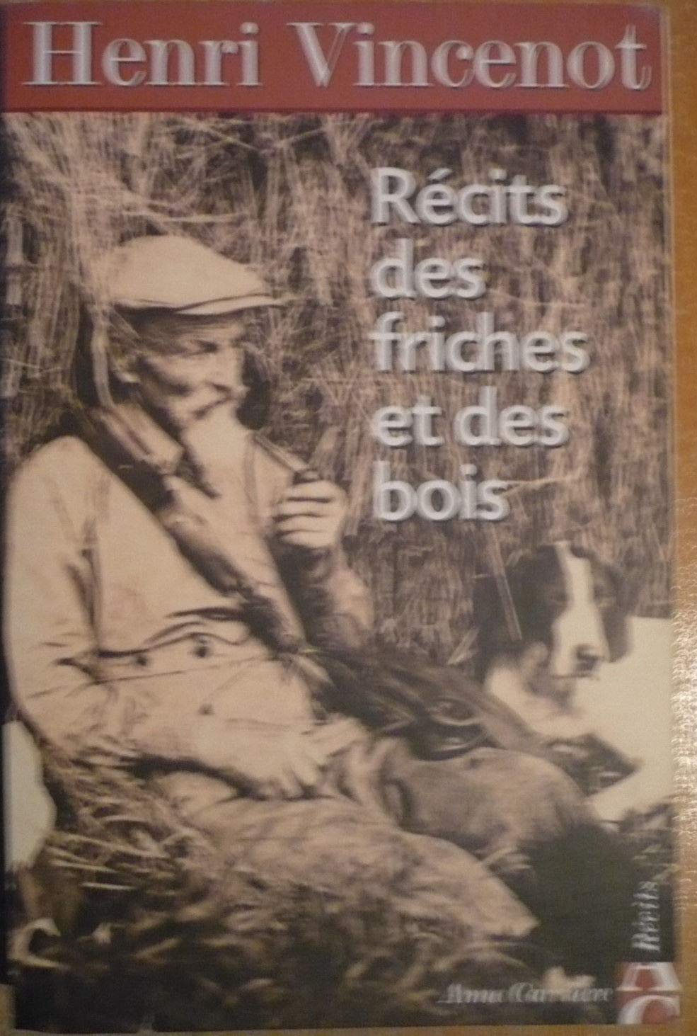 Récits des friches et des bois: Inédits (1930-1942) 9782843370304