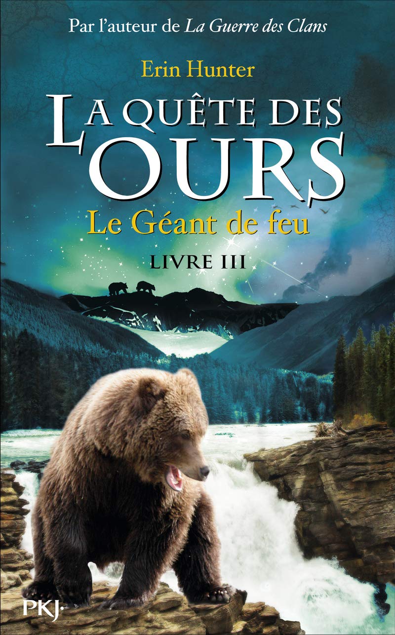 3. La quête des ours : Le géant de feu (3) 9782266185837