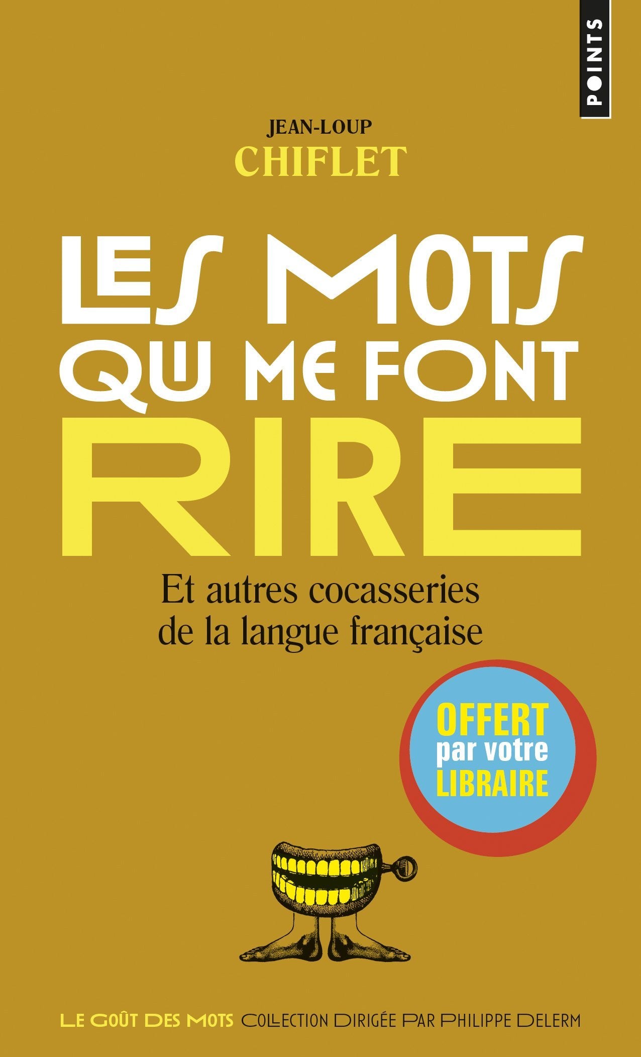 Édition spéciale - Mots qui me font rire - Ne peut être vendu séparément - Offert uniquement pour l'achat de deux titres Points Eté (voir conditions sur la page de l'opération) 9782757860793