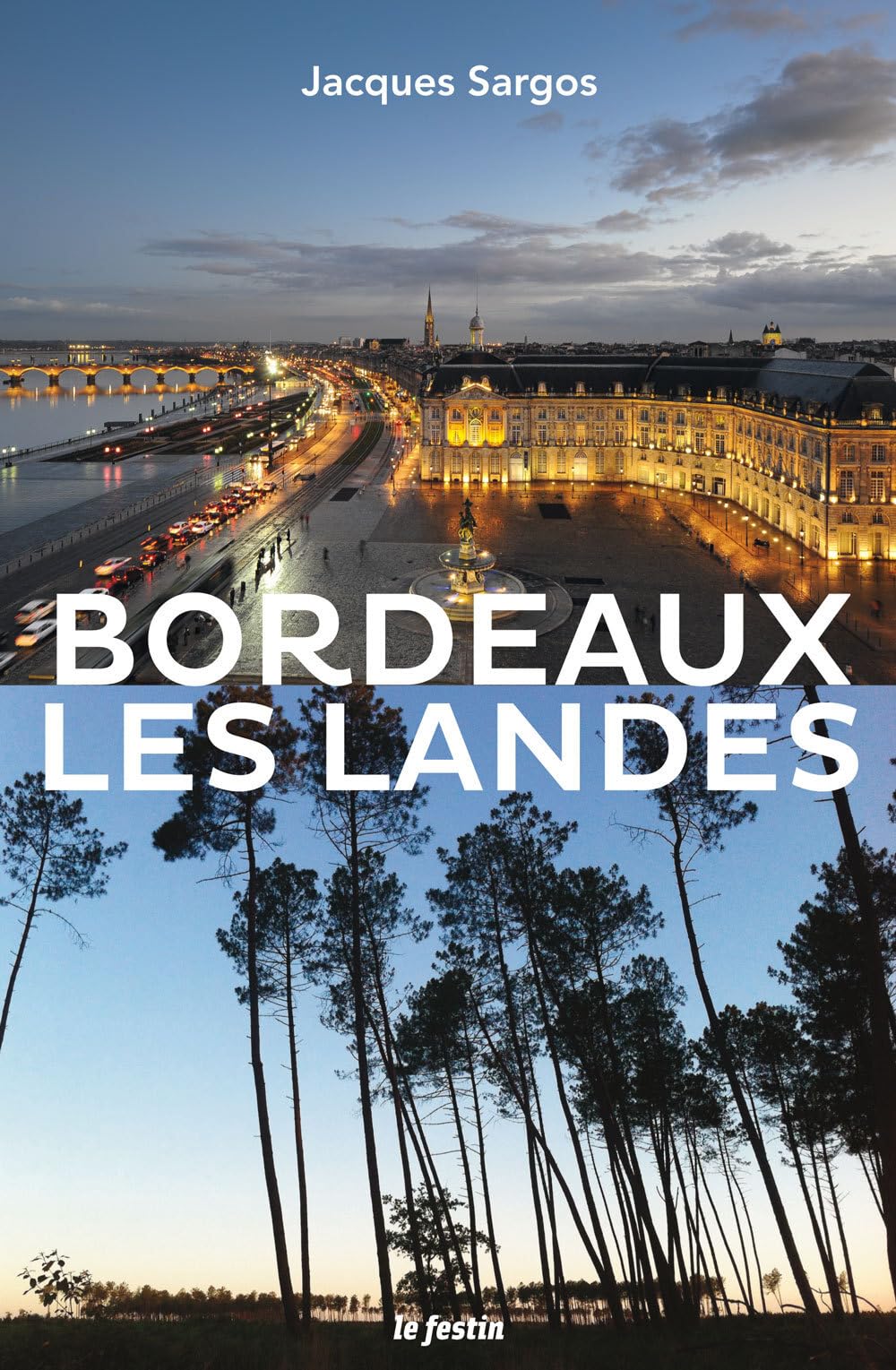 Bordeaux Les Landes 9782360621231