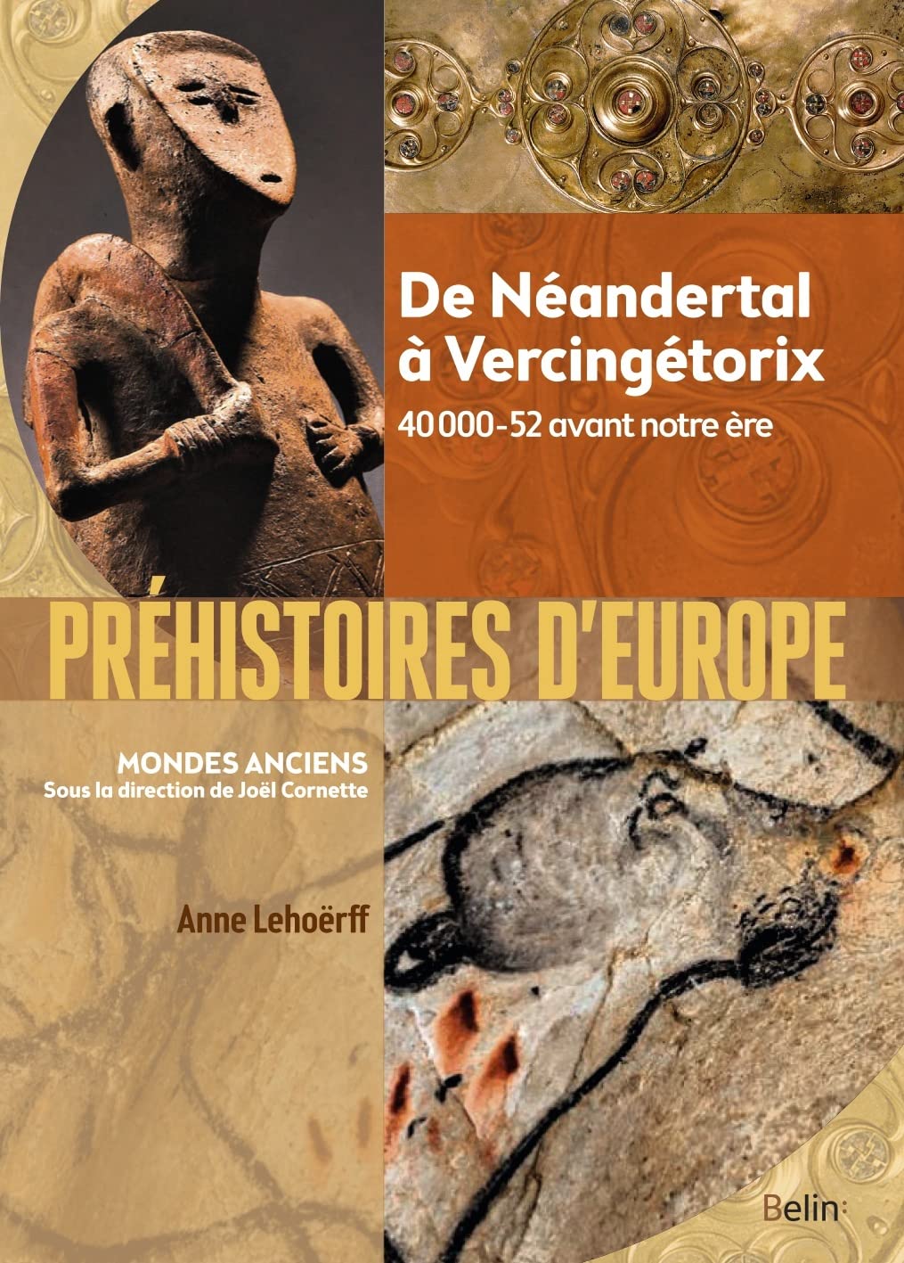 Préhistoires d'Europe: De Néandertal à Vercingétorix 9782701159836