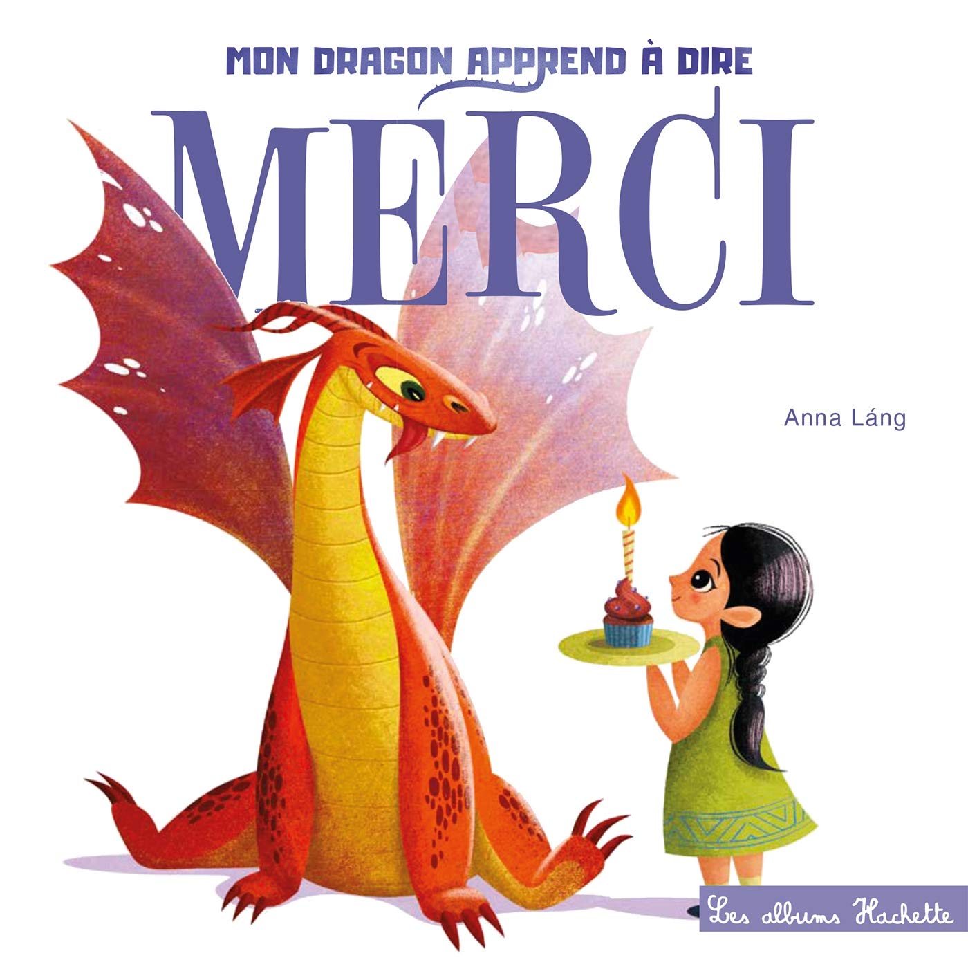 Tout carton - Mon dragon apprend à dire merci 9782016279335