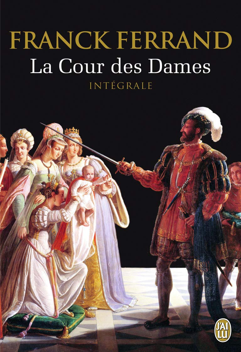 La trilogie : La Cour des Dames 9782290098394